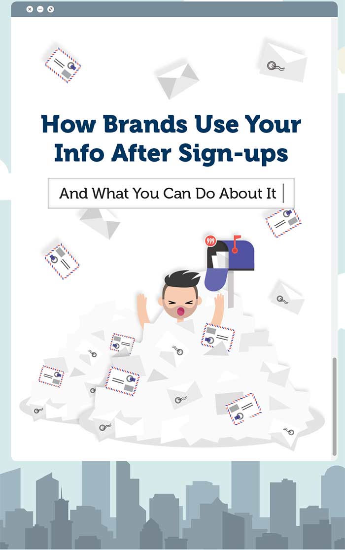 How Brands Use Your Info After Sign-ups - and what you can do about it